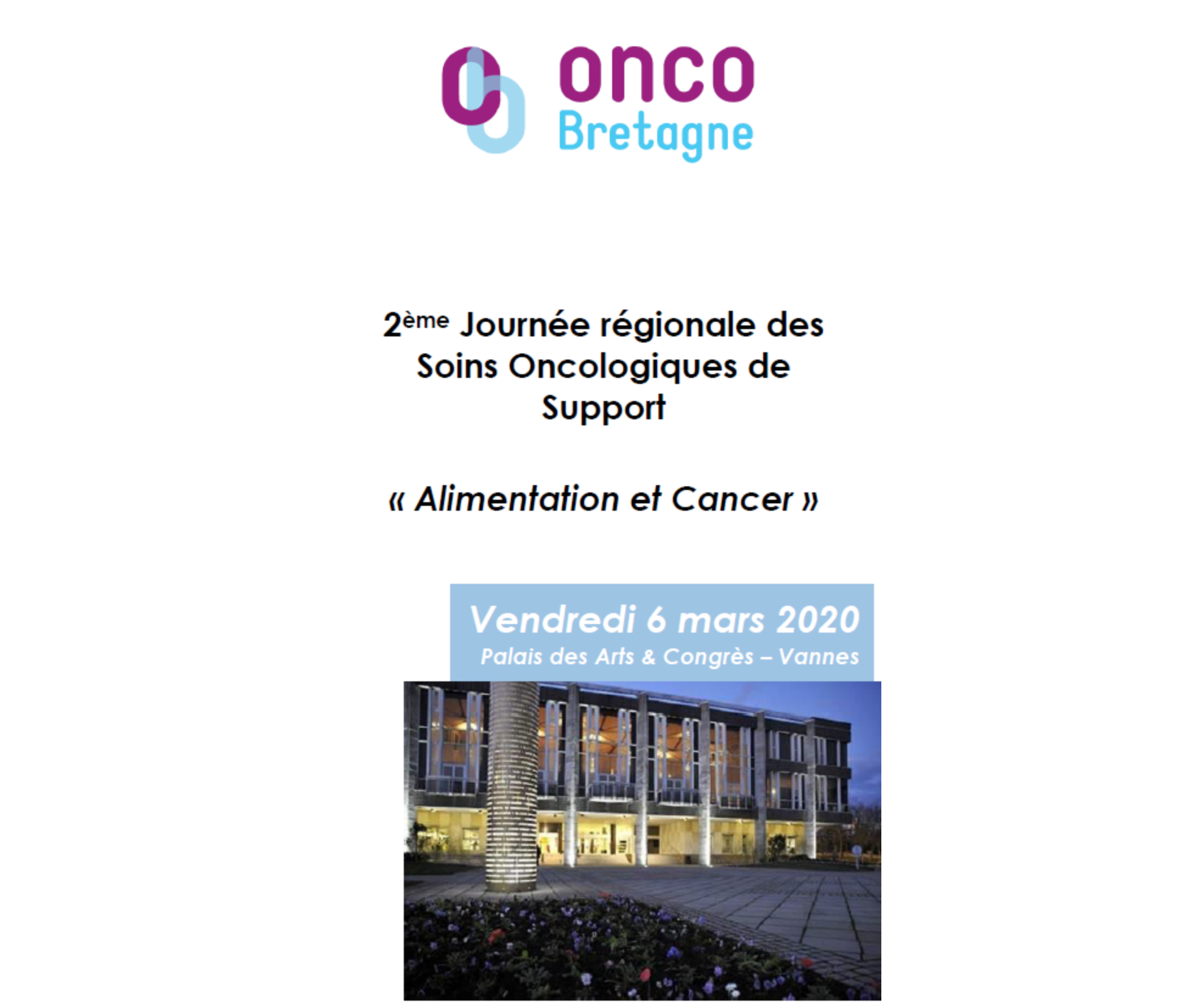 La 2 ème journée régionale en soins oncologiques de support sur " l'alimentation et le cancer ".